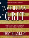 American Grit: What It Will Take to Survive and Win in the 21st Century